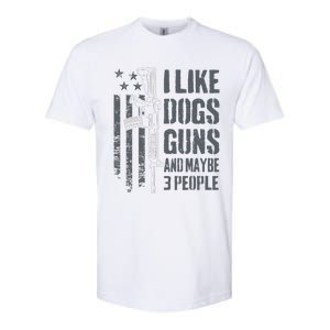 I Like Guns Dogs And Maybe 3 People Funny Dog Lover Gun Softstyle CVC T-Shirt