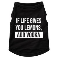 If Life Gives You Lemons Add Vodka Funny Doggie Tank