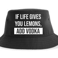 If Life Gives You Lemons Add Vodka Funny Sustainable Bucket Hat