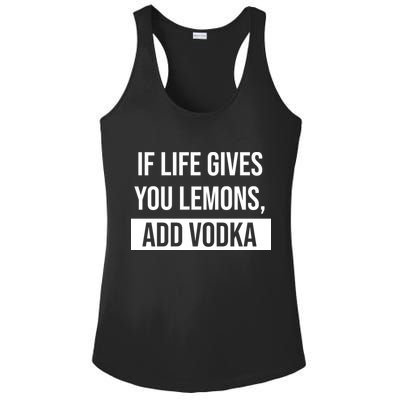 If Life Gives You Lemons Add Vodka Funny Ladies PosiCharge Competitor Racerback Tank