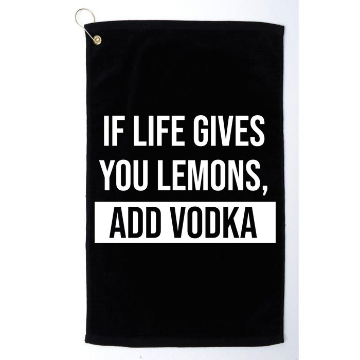 If Life Gives You Lemons Add Vodka Funny Golf Towel