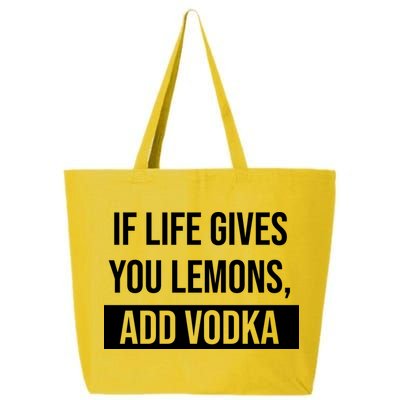 If Life Gives You Lemons Add Vodka Funny 25L Jumbo Tote