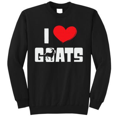 I Love Goats Heart Capricorn Goat Farmer Funny Tall Sweatshirt