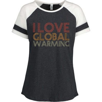 I Love Global Warming Funny Anticlimate Change Apparel Enza Ladies Jersey Colorblock Tee