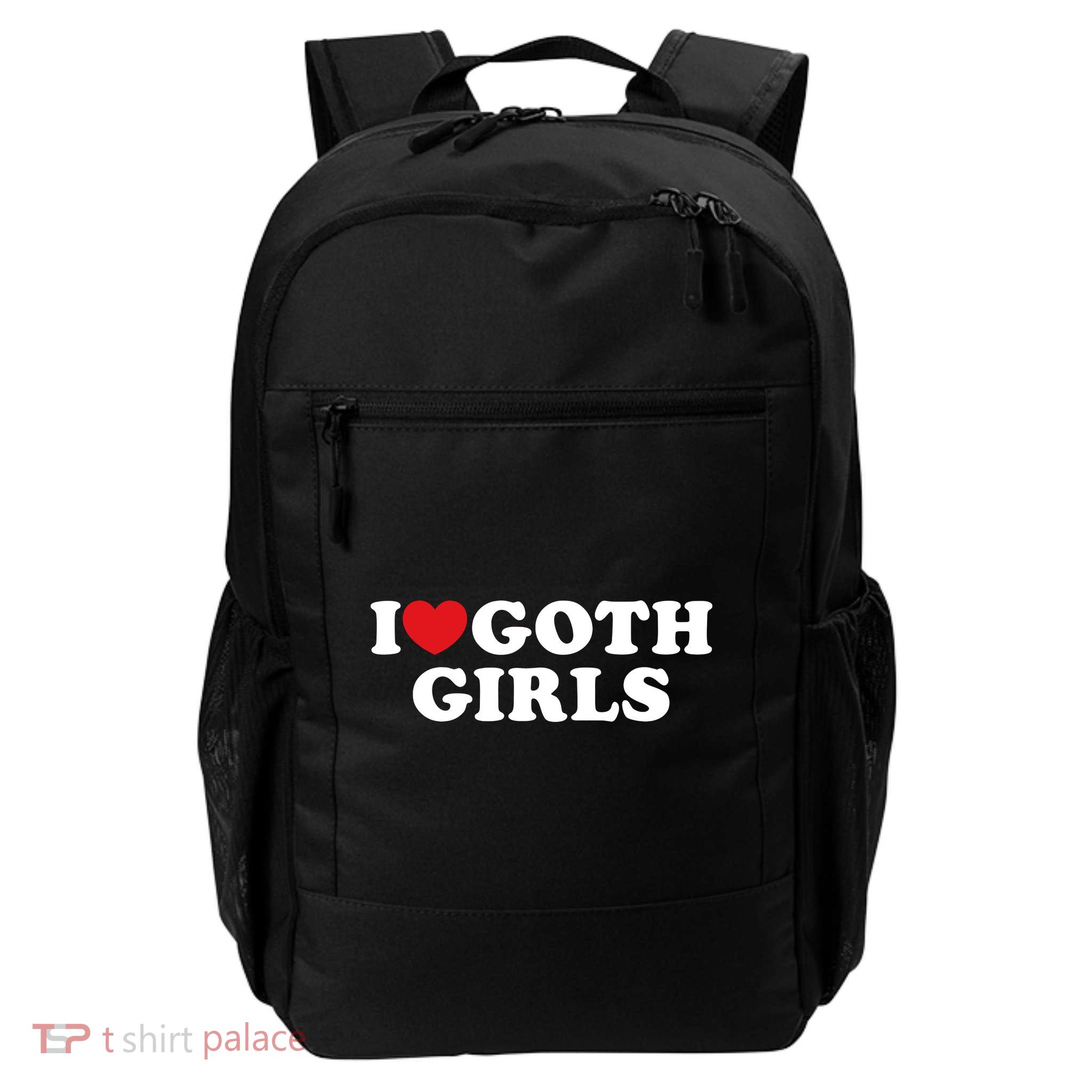 I Love Goth Girl I Heart Goth Girl Backpack