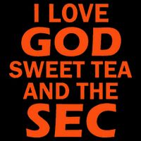I Love God Sweet Tea And The Sec Southern Football Button