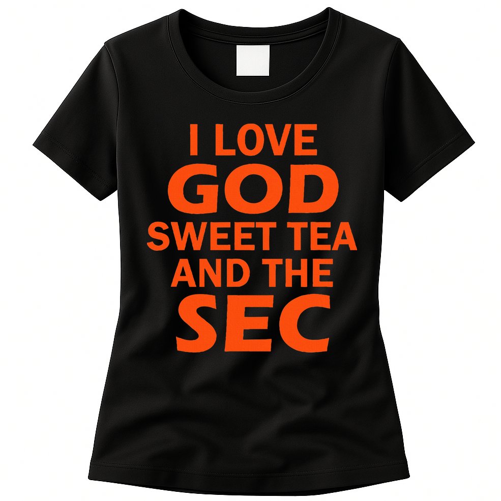 I Love God Sweet Tea And The Sec Southern Football Womens T-Shirt
