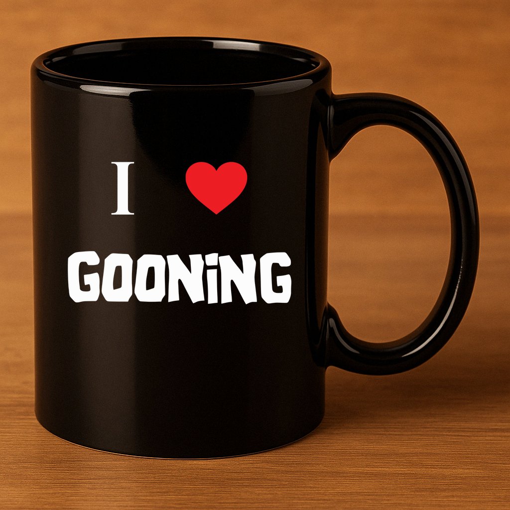 I Love Gooning 11oz C Handle Ceramic Mug