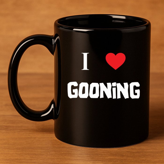 I Love Gooning 11oz C Handle Ceramic Mug