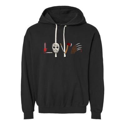 I Love Horror Movies Scary Movie Garment-Dyed Fleece Hoodie