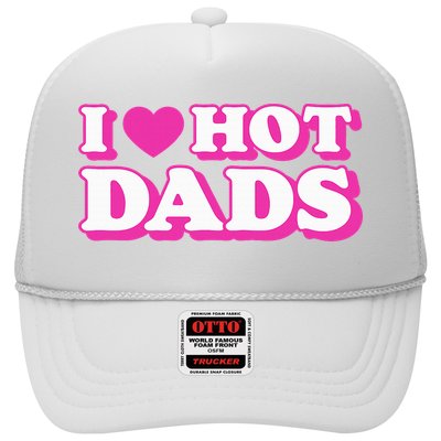 I Love Hot Dads Funny Heart Bimbo Aesthetic Y2K Pink Trucker Hat