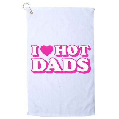 I Love Hot Dads Funny Heart Bimbo Aesthetic Y2K Pink Golf Towel