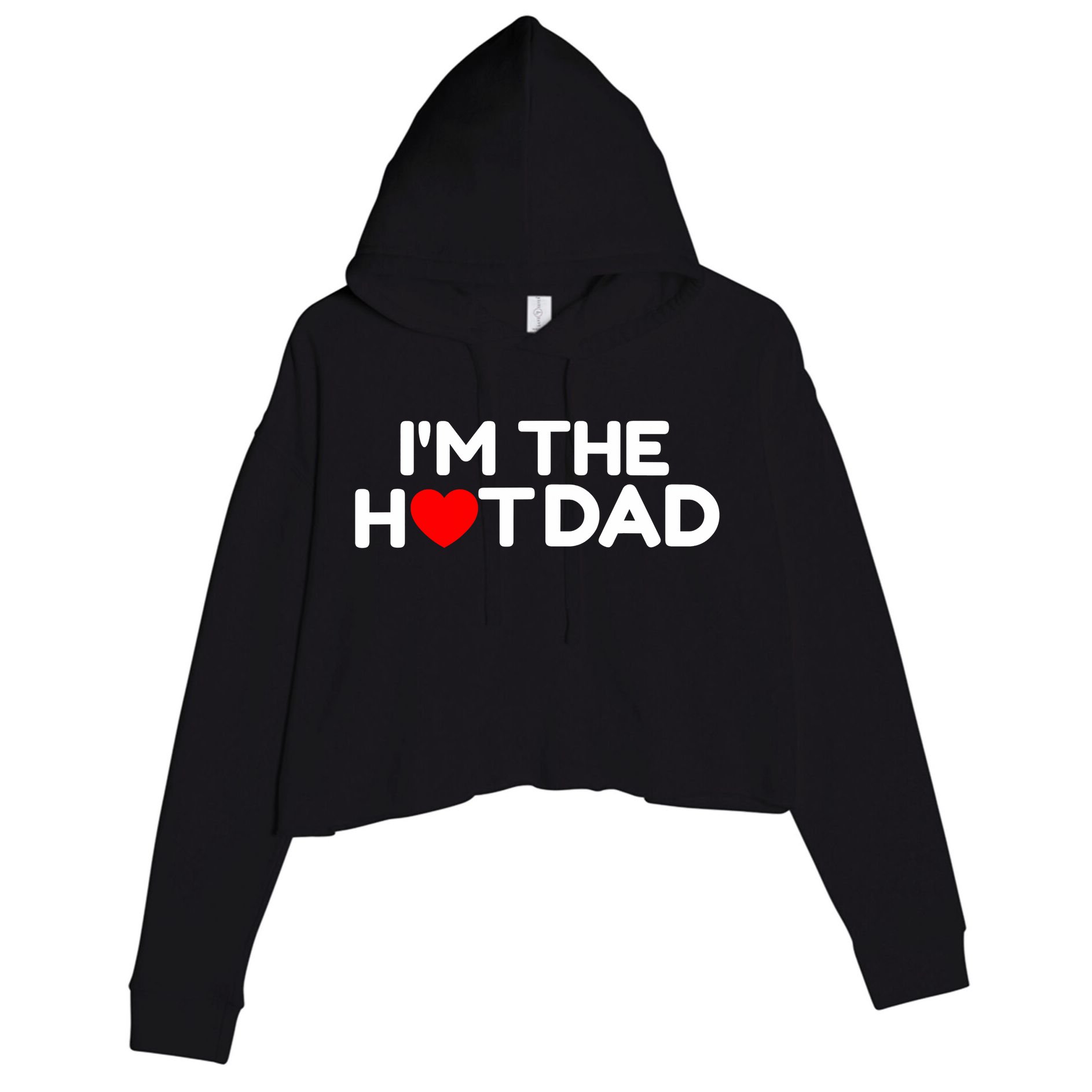 I Love Hot Dads I'm The Hot Dad Crop Fleece Hoodie
