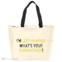 I’M Left Handed Whats Your Superpower Zip Tote Bag