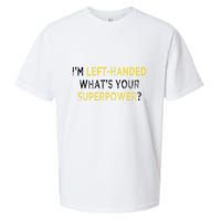 I’M Left Handed Whats Your Superpower Sueded Cloud Jersey T-Shirt