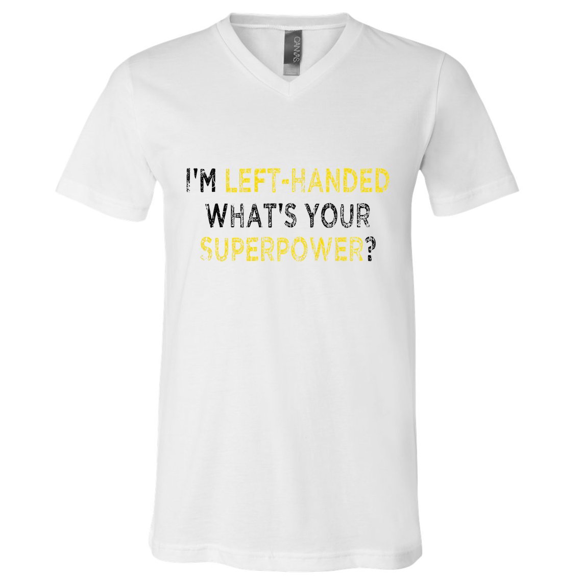 I’M Left Handed Whats Your Superpower V-Neck T-Shirt