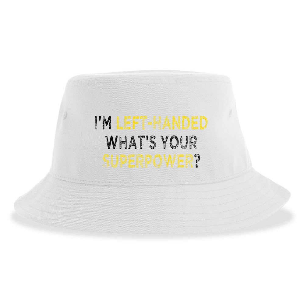 I’M Left Handed Whats Your Superpower Sustainable Bucket Hat