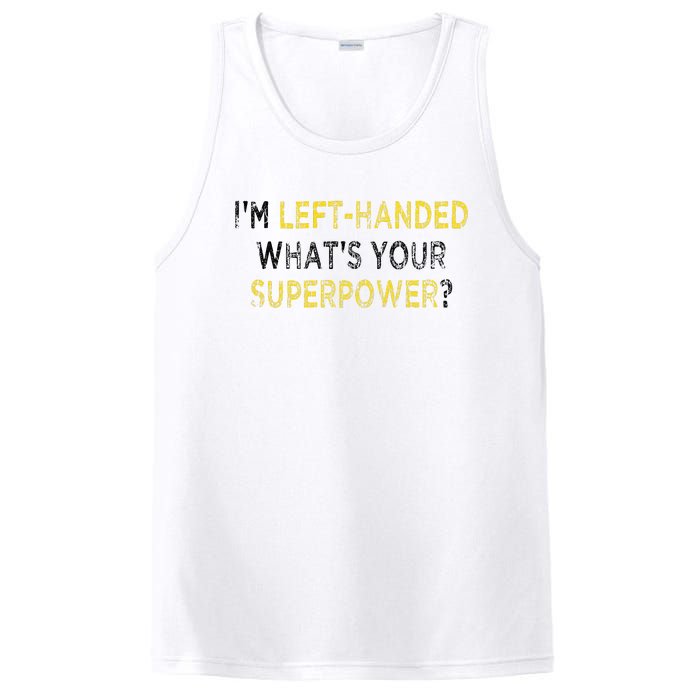 I’M Left Handed Whats Your Superpower PosiCharge Competitor Tank