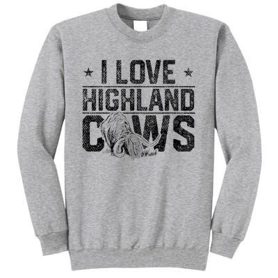 I Love Highland Cows Scottish Highland Cattle Cow Lover Tall Sweatshirt