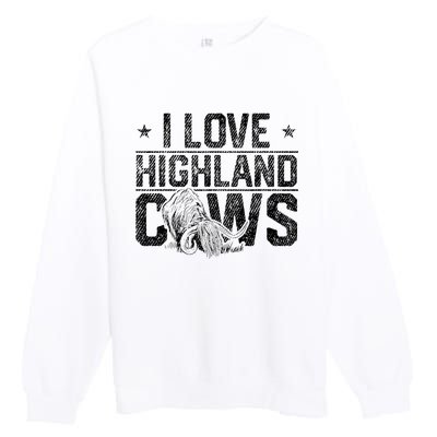 I Love Highland Cows Scottish Highland Cattle Cow Lover Premium Crewneck Sweatshirt