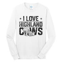 I Love Highland Cows Scottish Highland Cattle Cow Lover Tall Long Sleeve T-Shirt