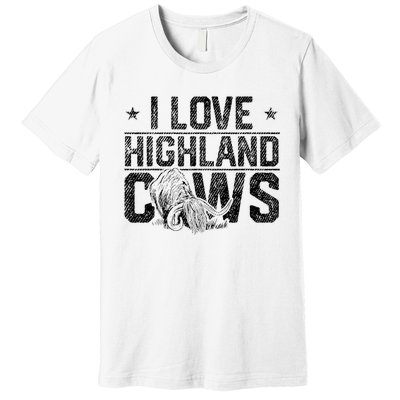 I Love Highland Cows Scottish Highland Cattle Cow Lover Premium T-Shirt