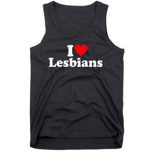 I Love Heart Lesbians Tank Top