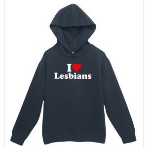 I Love Heart Lesbians Urban Pullover Hoodie