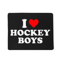 I Love Hockey B.O.Y.S Mousepad