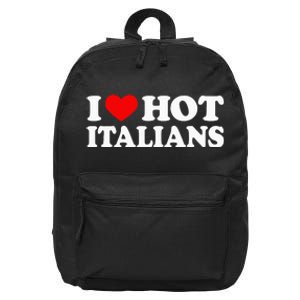 I Love Hot Italians I Heart Hot Italians 16 in Basic Backpack