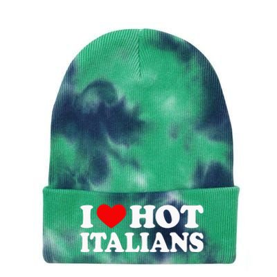 I Love Hot Italians I Heart Hot Italians Tie Dye 12in Knit Beanie