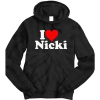 I Love Heart Nicki Tie Dye Hoodie