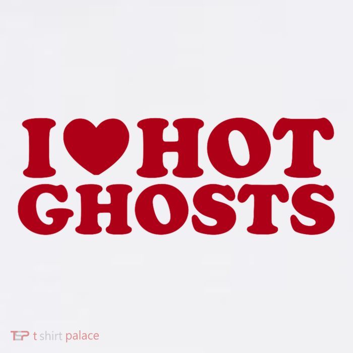 I Love Hot Ghosts Funny I Heart Ghosts T-Shirt