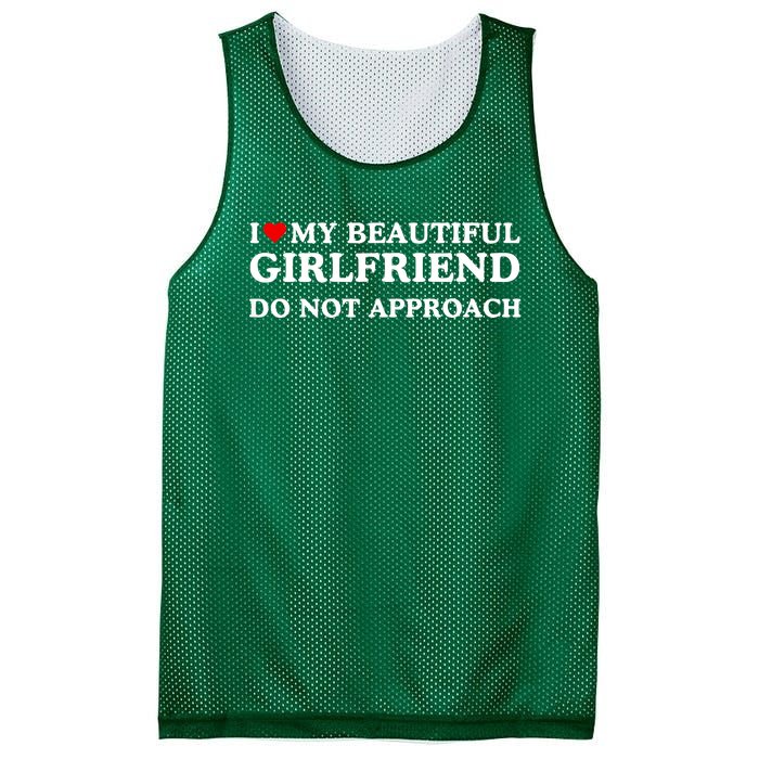 I Love Heart My Beautiful Girlfriend Do Not Approach Mesh Reversible Basketball Jersey Tank