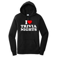 I Love Heart Trivia Nights Lover Pub Quiz Game Women's Pullover Hoodie