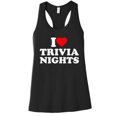 I Love Heart Trivia Nights Lover Pub Quiz Game Women's Racerback Tank