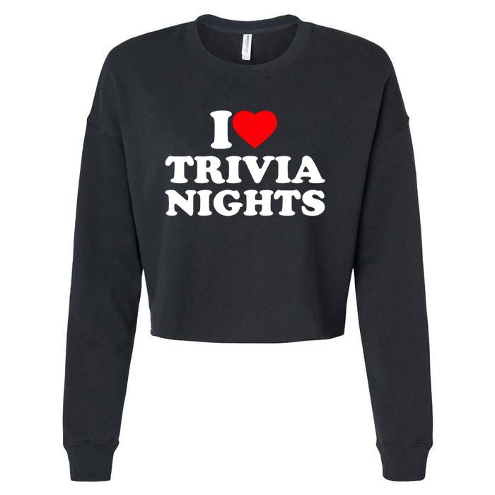 I Love Heart Trivia Nights Lover Pub Quiz Game Cropped Pullover Crew