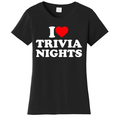 I Love Heart Trivia Nights Lover Pub Quiz Game Women's T-Shirt