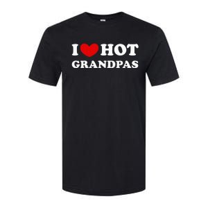 I Love Hot Grandpas Softstyle CVC T-Shirt