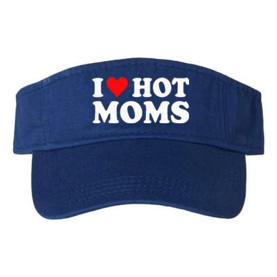 I Love Hot Moms I Heart Hot Moms Love Hot Moms Valucap Bio-Washed Visor