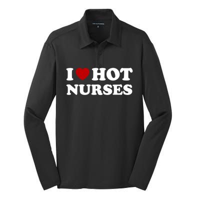 I Love Hot Nurses Funny Red Heart Love Nurses Meaningful Gift Silk Touch Performance Long Sleeve Polo