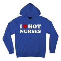 I Love Hot Nurses Funny Red Heart Love Nurses Meaningful Gift Hoodie