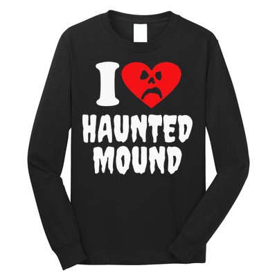 I Love Haunted Mound Long Sleeve Shirt
