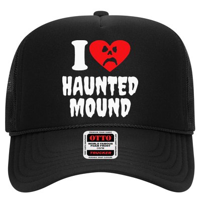 I Love Haunted Mound Trucker Hat