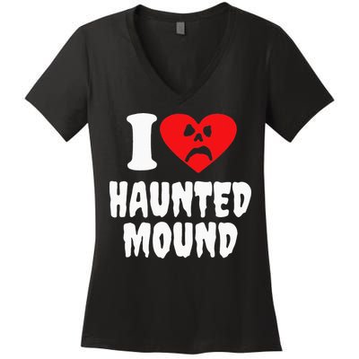 I Love Haunted Mound Women's V-Neck T-Shirt