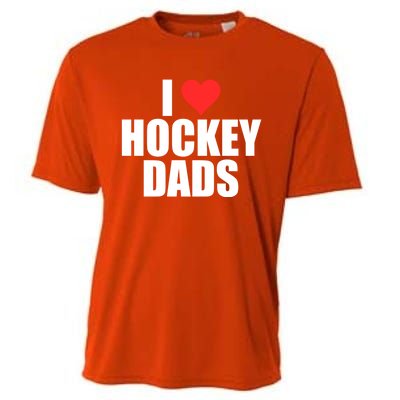 I Love Hockey Dads Humorous Hockey Lover Wife Friend Gift Cooling Performance Crew T-Shirt