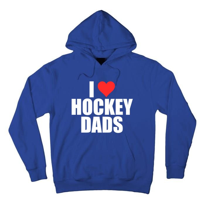 I Love Hockey Dads Humorous Hockey Lover Wife Friend Gift Tall Hoodie