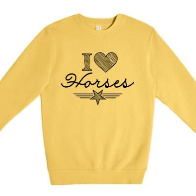 I Love Horses Gift Premium Crewneck Sweatshirt