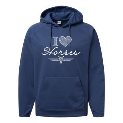 I Love Horses Gift Performance Fleece Hoodie