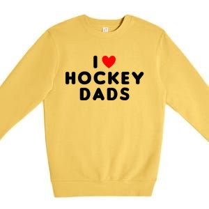 I Love Hockey Dads Funny Red Heart Gift Premium Crewneck Sweatshirt